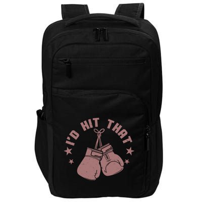 Funny I'D Hit That Boxing Fan Impact Tech Backpack