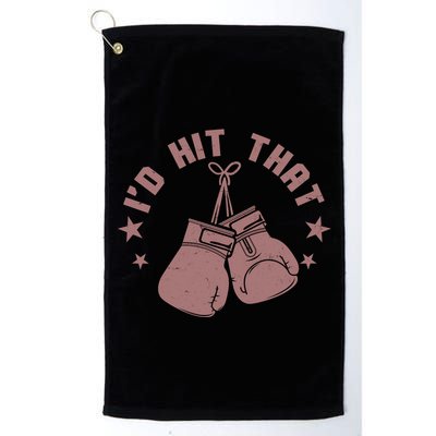 Funny I'D Hit That Boxing Fan Golf Towel