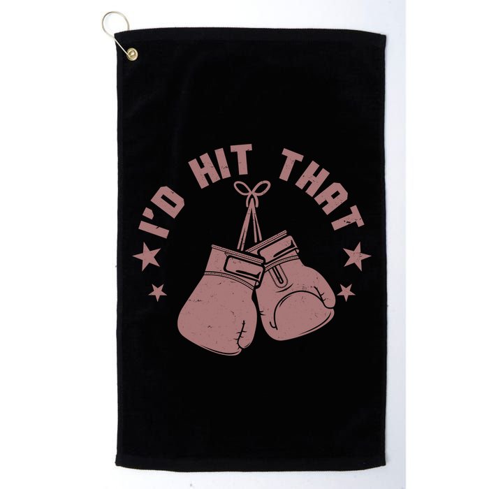 Funny I'D Hit That Boxing Fan Golf Towel