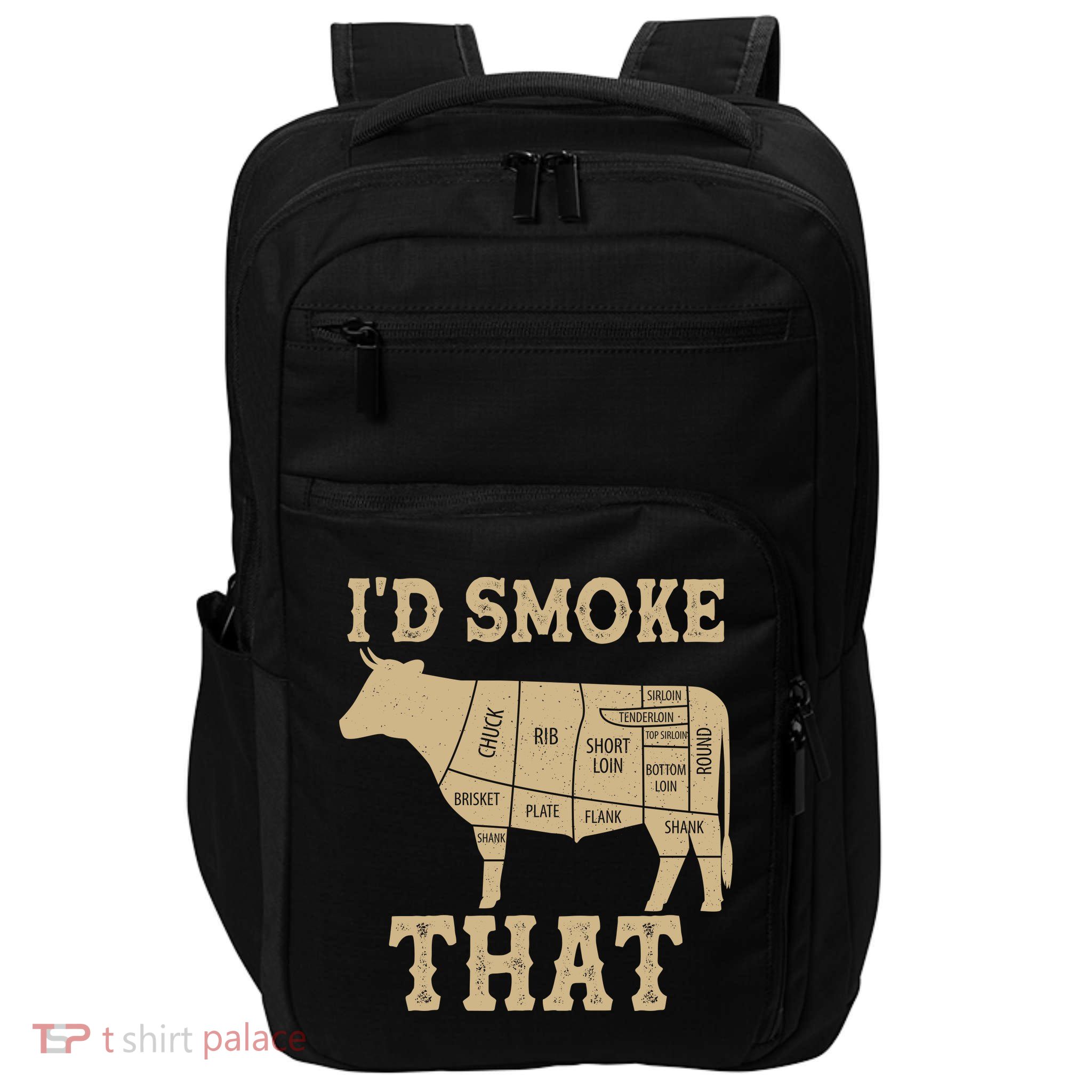 Funny I'd Smoke That Cattle Meat Cuts Impact Tech Backpack