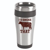 Funny I'd Smoke That Cattle Meat Cuts 16oz Travel Tumbler