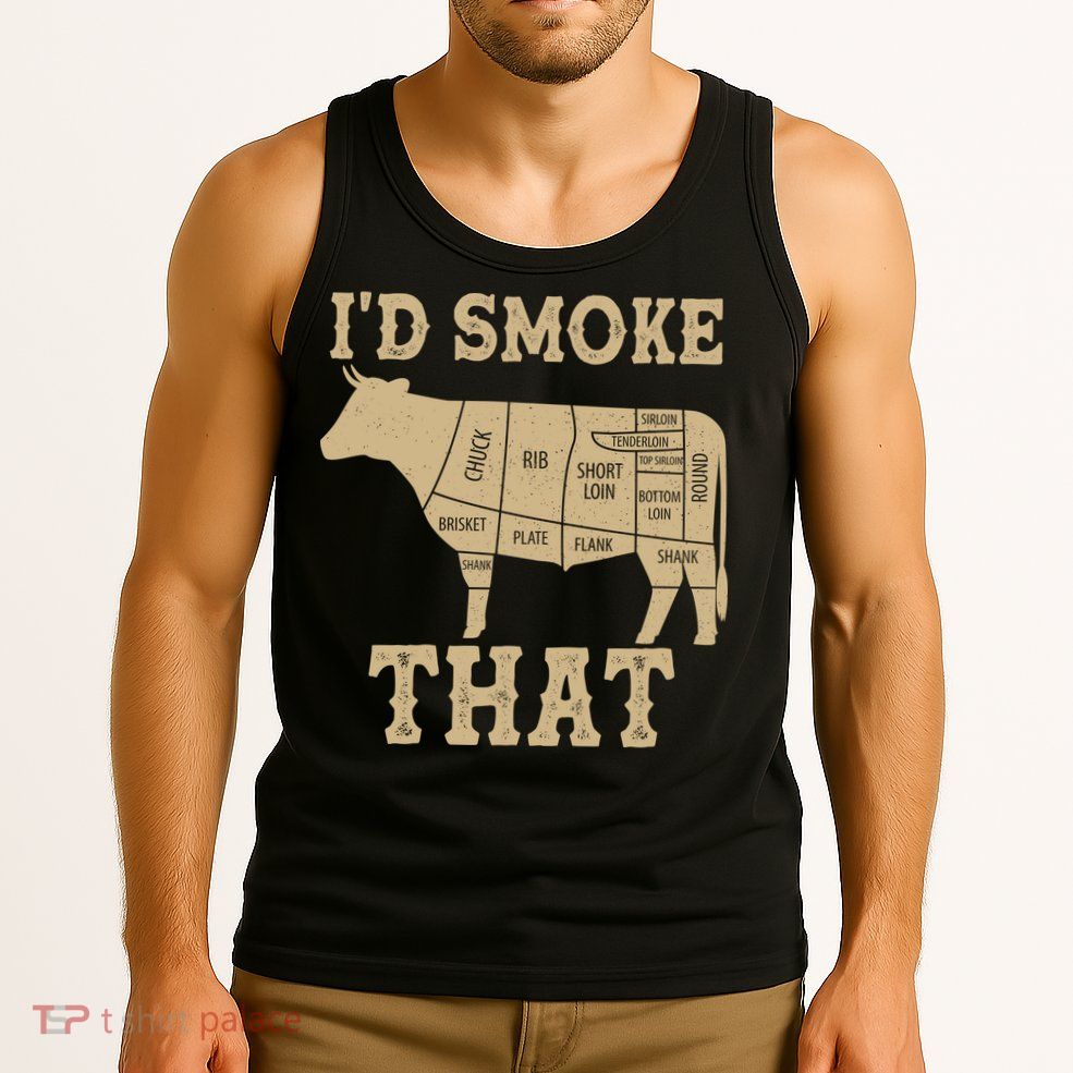 Funny I'd Smoke That Cattle Meat Cuts Tank Top