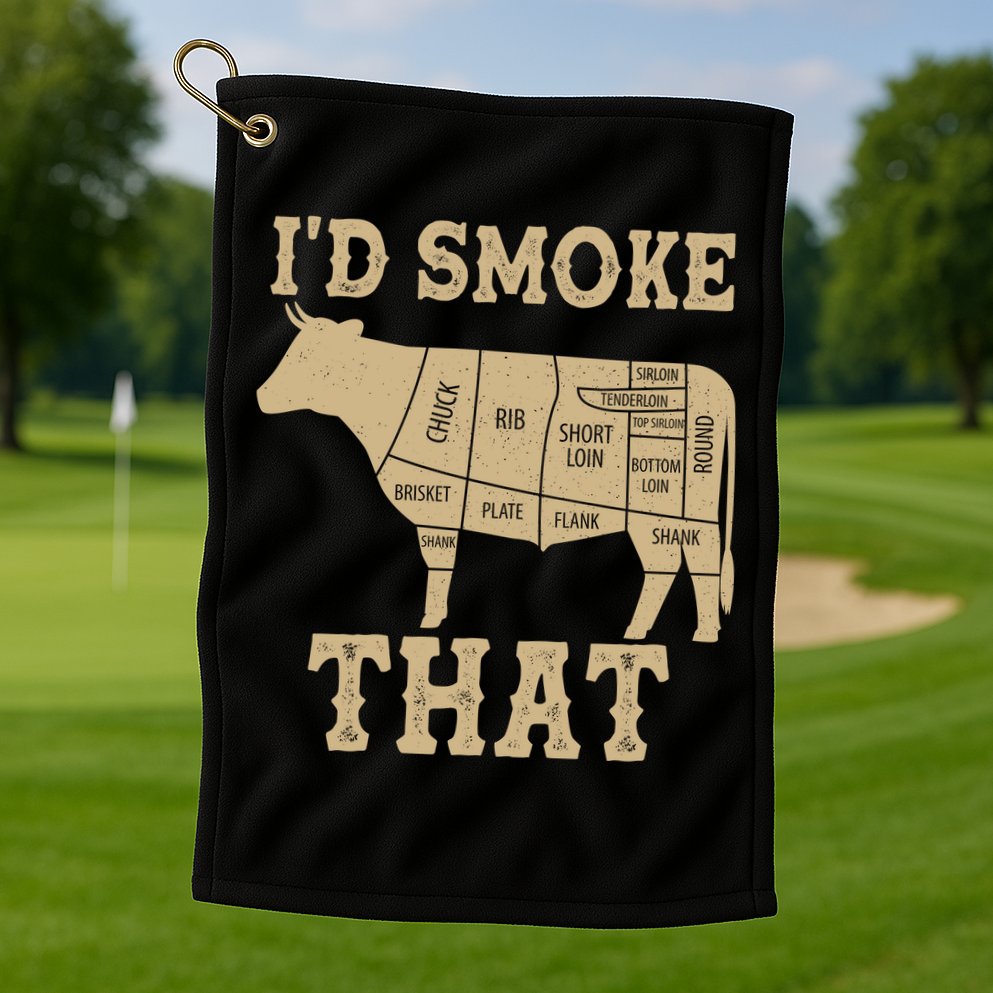 Funny I'd Smoke That Cattle Meat Cuts Golf Towel