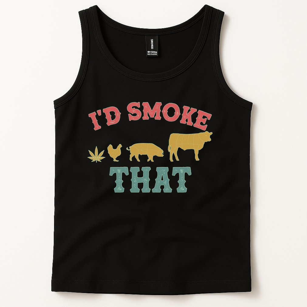 Funny I'd Smoke That Marijuana Leaf Tank Top