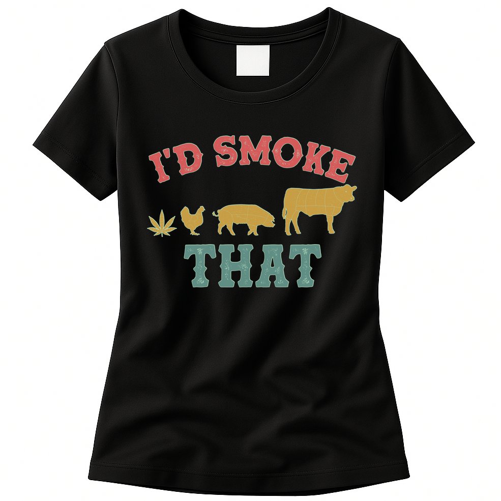 Funny I'd Smoke That Marijuana Leaf Womens T-Shirt