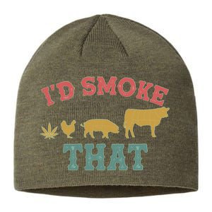 Funny I'd Smoke That Marijuana Leaf Sustainable Beanie