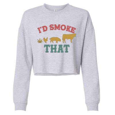 Funny I'd Smoke That Marijuana Leaf Cropped Pullover Crew