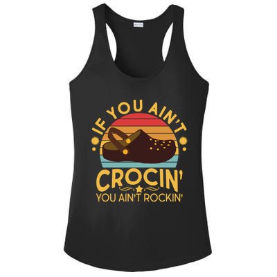 Funny If You Ain't Crocin' You Ain't Rockin' Ladies PosiCharge Competitor Racerback Tank