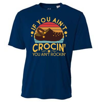 Funny If You Ain't Crocin' You Ain't Rockin' Cooling Performance Crew T-Shirt