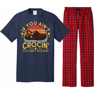 Funny If You Ain't Crocin' You Ain't Rockin' Pajama Set