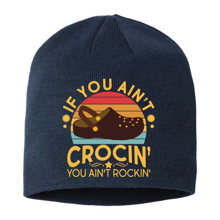 Funny If You Ain't Crocin' You Ain't Rockin' Sustainable Beanie