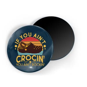 Funny If You Ain't Crocin' You Ain't Rockin' Magnet