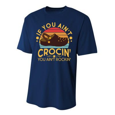 Funny If You Ain't Crocin' You Ain't Rockin' Performance Sprint T-Shirt