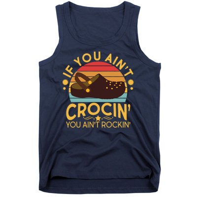 Funny If You Ain't Crocin' You Ain't Rockin' Tank Top