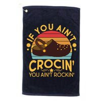 Funny If You Ain't Crocin' You Ain't Rockin' Golf Towel