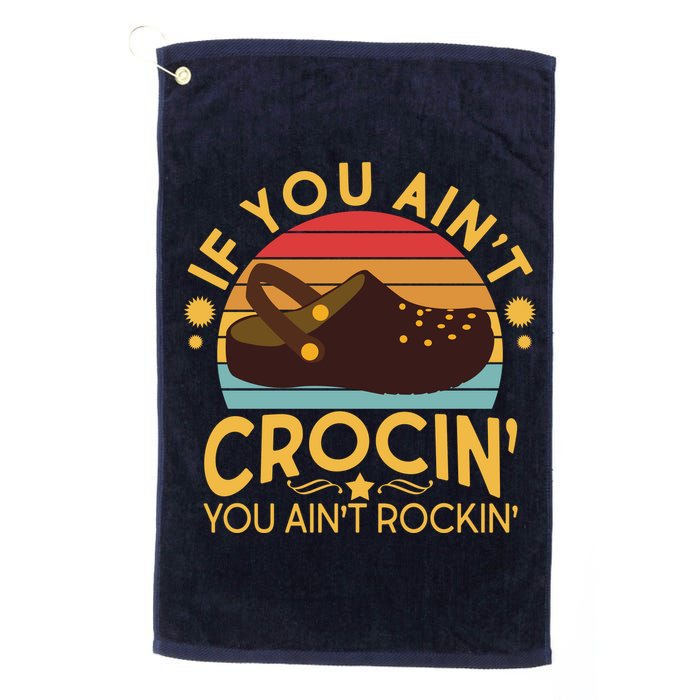 Funny If You Ain't Crocin' You Ain't Rockin' Golf Towel
