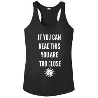 Funny If You Can Read This You Are Too Close Ladies PosiCharge Competitor Racerback Tank