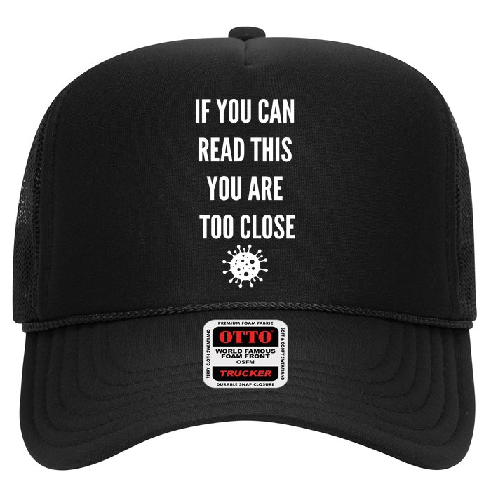 Funny If You Can Read This You Are Too Close Trucker Hat