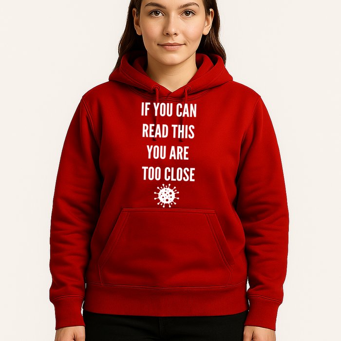 Funny If You Can Read This You Are Too Close Hoodie