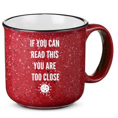 Funny If You Can Read This You Are Too Close 15oz Campfire Ceramic Mug