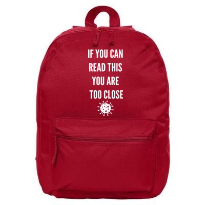 Funny If You Can Read This You Are Too Close 16 in Basic Backpack