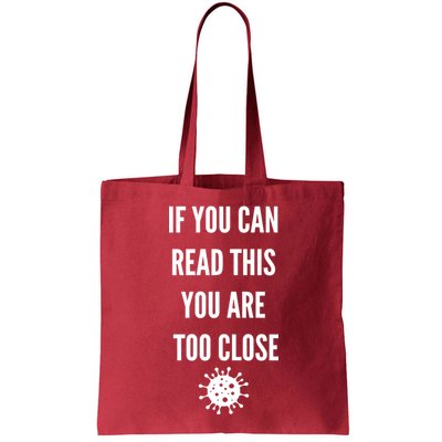 Funny If You Can Read This You Are Too Close Bag