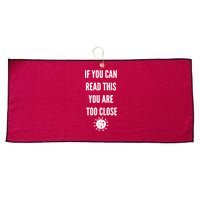 Funny If You Can Read This You Are Too Close Large Microfiber Waffle Golf Towel