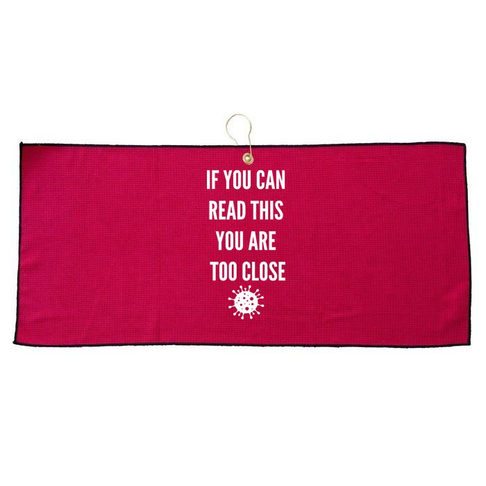 Funny If You Can Read This You Are Too Close Large Microfiber Waffle Golf Towel