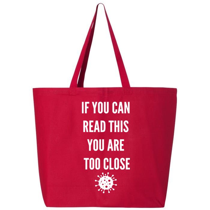 Funny If You Can Read This You Are Too Close 25L Jumbo Tote