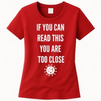 Funny If You Can Read This You Are Too Close Womens T-Shirt