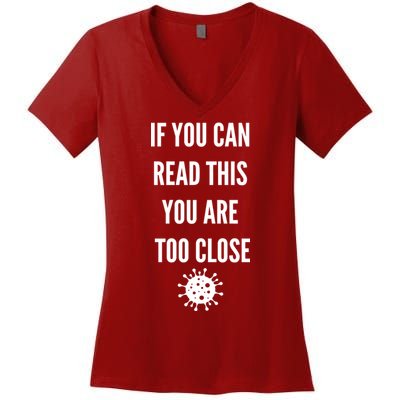 Funny If You Can Read This You Are Too Close Women's V-Neck T-Shirt