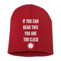 Funny If You Can Read This You Are Too Close Short Acrylic Beanie