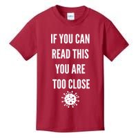 Funny If You Can Read This You Are Too Close Kids T-Shirt