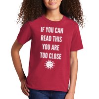 Funny If You Can Read This You Are Too Close Kids T-Shirt