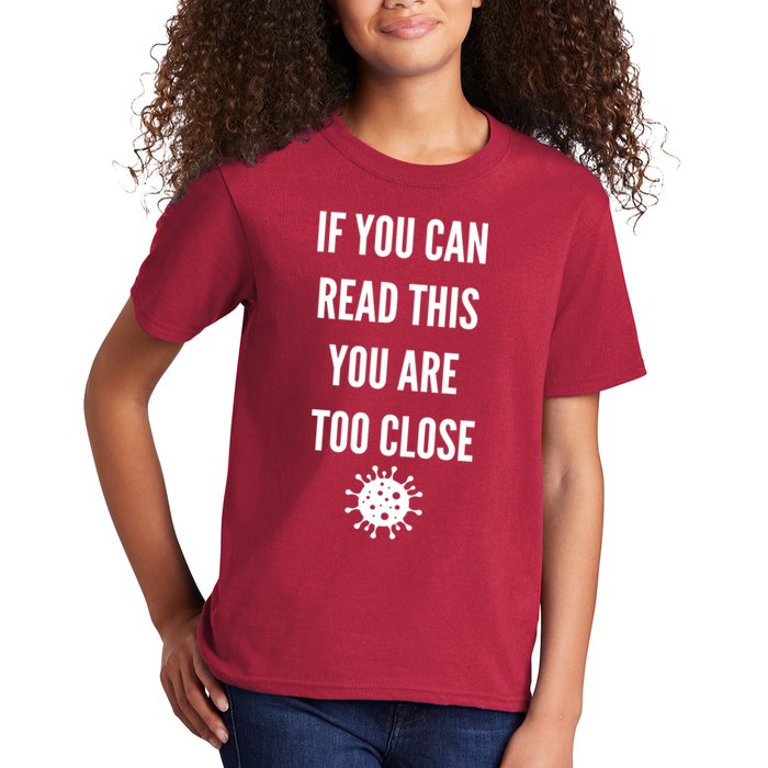 Funny If You Can Read This You Are Too Close Kids T-Shirt