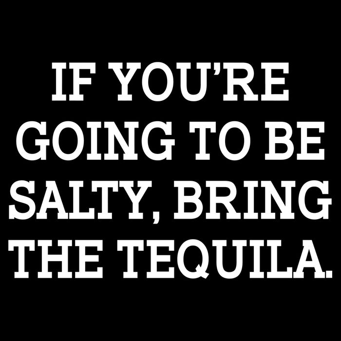 Funny If You're Going To Be Salty Bring The Tequila Drawstring Bag