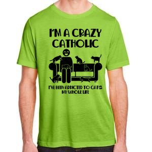 Funny I'm A Crazy Catholic Addicted To Cats Adult ChromaSoft Performance T-Shirt