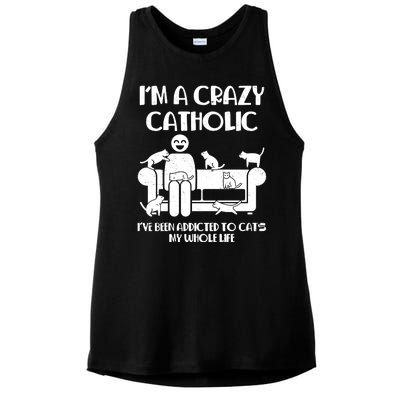 Funny I'm A Crazy Catholic Addicted To Cats Ladies PosiCharge Tri-Blend Wicking Tank