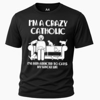 Funny I'm A Crazy Catholic Addicted To Cats Cooling Performance Crew T-Shirt
