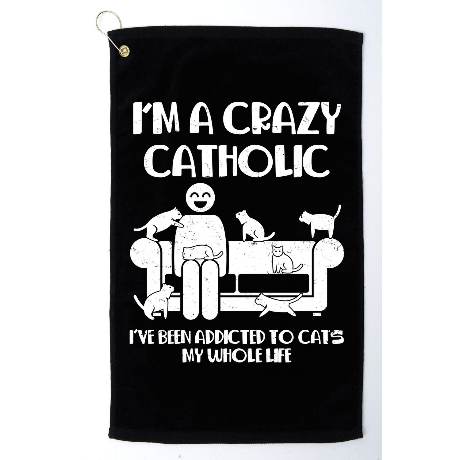 Funny I'm A Crazy Catholic Addicted To Cats Golf Towel