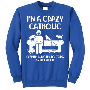 Funny I'm A Crazy Catholic Addicted To Cats Sweatshirt