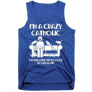 Funny I'm A Crazy Catholic Addicted To Cats Tank Top