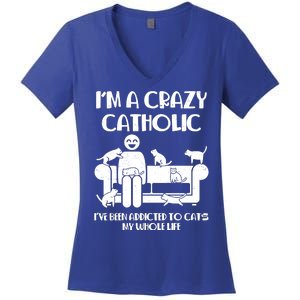 Funny I'm A Crazy Catholic Addicted To Cats Women's V-Neck T-Shirt