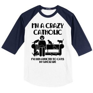 Funny I'm A Crazy Catholic Addicted To Cats Baseball Sleeve Shirt