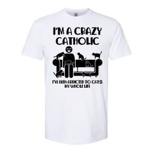 Funny I'm A Crazy Catholic Addicted To Cats Softstyle CVC T-Shirt