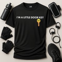 Funny I'm A Little Door Key Performance Shirt