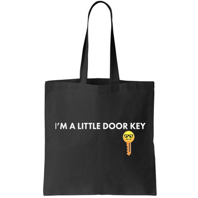 Funny I'm A Little Door Key Bag