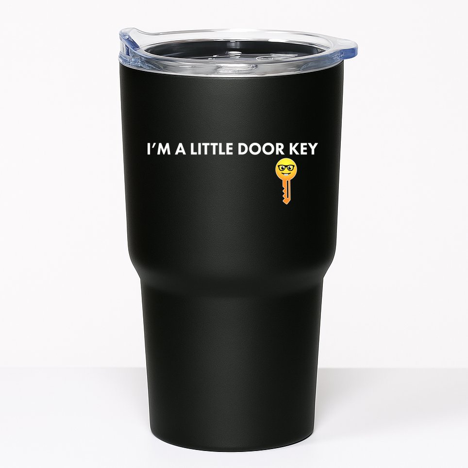 Funny I'm A Little Door Key Tumbler