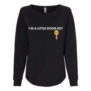 Funny I'm A Little Door Key Womens California Wash Sweatshirt