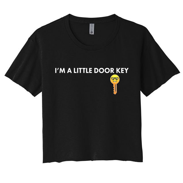 Funny I'm A Little Door Key Crop Top